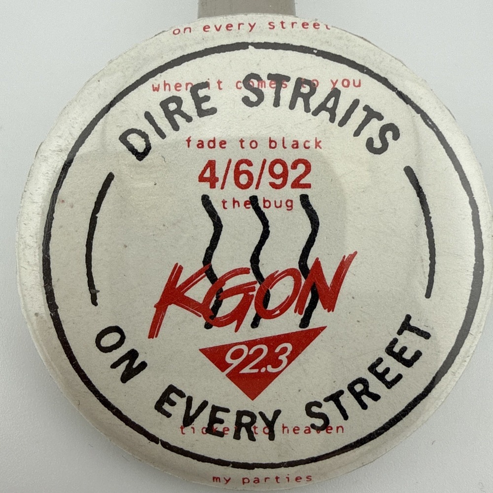 Vintage Dire Straits "On Every Street" KGON Music Pin Back Button 1.75" 4/6/1992